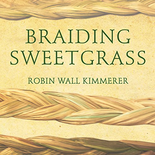 Image shows book cover of Braiding Sweetgrass by Robin Wall Kimmerer